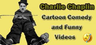 Charlie Chaplin Cartoon Comedy Videos - Funny Scenes and Show