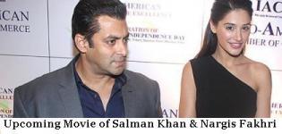 Salman Khan and Nargis Fakhri Upcoming Bollywood Movie