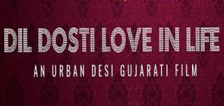 Dil Dosti Love in Life Urban Desi Gujarati Movie 2016 Release Date Star Cast Details
