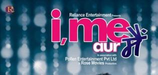 I Me Aur Main Hindi Movie Release Date 2013 with Cast Crew & Review