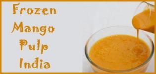 Frozen Mango Pulp India - Frozen Mango Pulp Suppliers Importers India