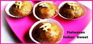 Halwasan Indian Sweet - Special Gujarati Halwasan Ingredients and Making Details