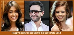 Happy Ending Hindi Movie Release Date 2014 - Star Cast & Crew