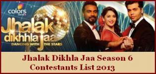 Jhalak Dikhla Jaa Season 6 Contestants List 2013 - Judges Participants 2013