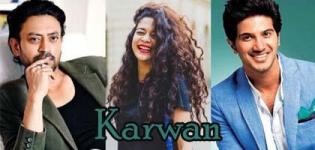 Karwan Bollywood Movie 2018 - Release Date and Star Cast Crew Details