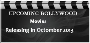 List of New Bollywood Hindi Movies Releasing in October 2013