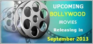 List of New Bollywood Hindi Movies Releasing in September 2013