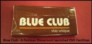Blue Club - A Famous Branded Garments Showroom Launched EMI Facilities