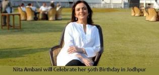Nita Ambani Plan to Celebrate her 50th Birthday in Jodhpur Rajasthan