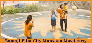 Ramoji Film City Celebrates Monsoon Masti 2013