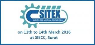 SITEX 2016 - Surat International Textile Expo at SIECC Surat on 11th to 14th March 2016