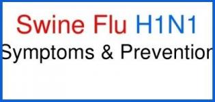 Swine Flu Disease Symptoms and Prevention - How to Care for H1N1 Influenza