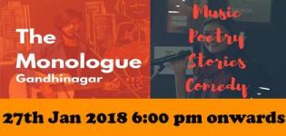 The Monologue Gandhinagar 2018 Stories Music Poems Comedy - Date Venue Details
