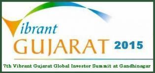Vibrant Gujarat 2015 - 7th Vibrant Gujarat Global Investor Summit at Gandhinagar in Jan 2015