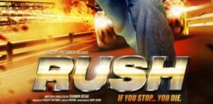 Rush Hindi Movie Release Date with Cast Crew & Review