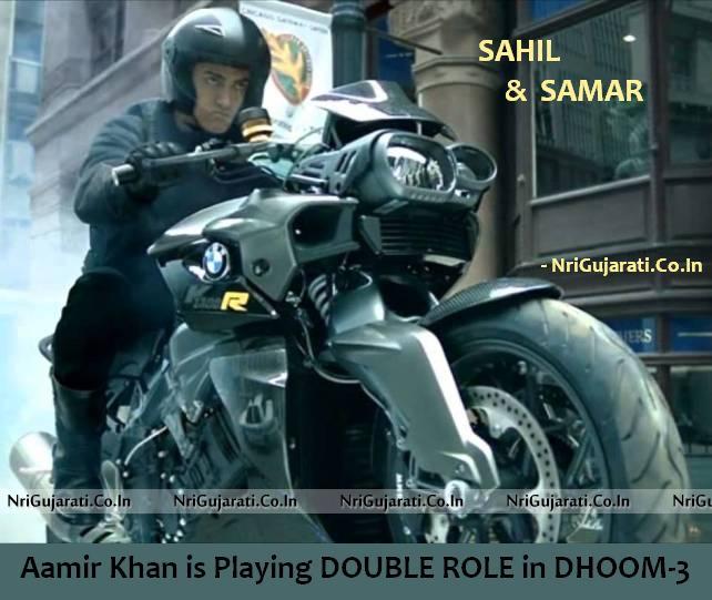 Aamir Khan In Double Role In Dhoom 3 Movie Sahil And Samar Aamir Khan In Double Role In Dhoom 3 Aamir Khan In Double Role Dhoom 3 Aamir Khan There are other twists and turn in the movie, but this twist will appear as the biggest one. nri gujarati