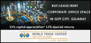 BUY - LEASE - RENT Corporate Office Space in GIFT City World Trade Center Gandhinagar Gujarat