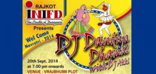 INIFD Rajkot Presents DJ Dandiya Dhamal - WELCOME NAVRATRI 2014 on 20th September