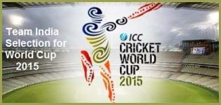 Team India Selection for World Cup 2015 - 15 Men India Cricket Squad List