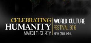 The World Culture Festival 2016 in New Delhi - Celebration by Art of Living in March