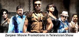 Zanjeer Movie Promotions in all Television Reality Shows