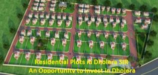 Residential Plots in Dholera SIR - An Opportunity to Invest in Dholera