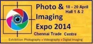 Photo & Imaging Expo 2014 in India - Photo Imaging Show 2014 in Chennai