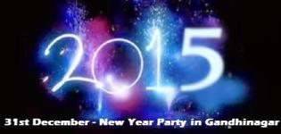 31st December in Gandhinagar - New Year Parties 2015 in Gandhinagar DJ Dance Celebration Events