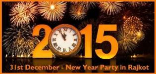 31st December New Year Celebration Party 2015 in Rajkot - DJ Dance Events