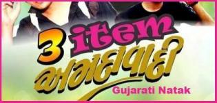 3 Item Amdavadi 2015 Gujarati Comedy Natak