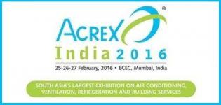 ACREX India 2016 - Exhibition on Refrigeration / Air Conditioning / Building Services at Mumbai