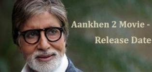 Aankhen 2 Hindi Movie Release Date - Aankhen 2 Film Star Cast and Crew Details