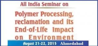 All India Seminar on Polymer Processing / Reclamation on Environment at Ahmedabad