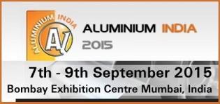Aluminium India 2015 - International Aluminium Conference & Exhibition at Mumbai India