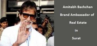 Amitabh Bachchan Brand Ambassador of Real Estate in Surat