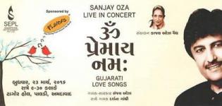 Aum Premaay Namah - Sanjay Oza Live in Concert of Gujarati Love Songs in Ahmedabad