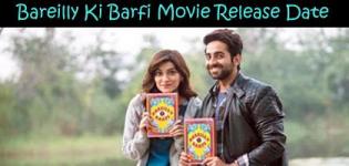 Bareilly Ki Barfi Hindi Movie 2017 - Release Date and Star Cast Crew Details