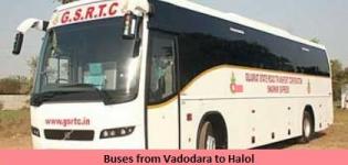 Buses from Vadodara to Halol - GSRTC and Private Luxury Buses Details