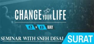 Change Your Life Workshop by India’s Leading Life Coach, Sneh Desai at Surat