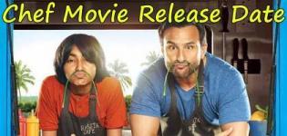Chef Hindi Movie 2017 - Release Date and Star Cast Crew Details