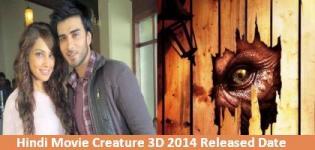 Creature 3D Hindi Movie Release Date 2014 - Star Cast & Crew