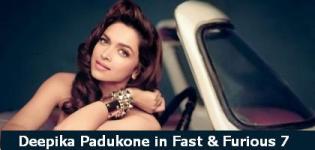 Deepika Padukone in Fast & Furious 7 - Deepika Padukone New Upcoming Hollywood Movie