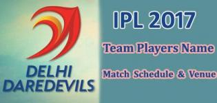 Delhi Daredevils (DD) IPL 2017 Cricket Team Players Name - Match Schedule and Venue Details