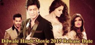 Dilwale Hindi Movie Release Date 2015 with Star Cast and Crew Details