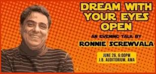 Dream with Your Eyes Open - Evening Talk by Ronnie Screwvala at Ahmedabad from 26th June 2015