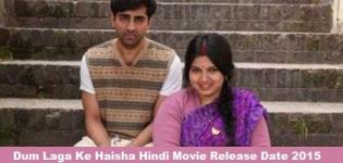 Dum Laga Ke Haisha Hindi Movie Release Date 2015 - Star Cast & Crew