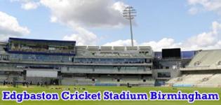 Edgbaston Cricket Stadium ICC Champions Trophy 2017 Match Schedule in Birmingham England