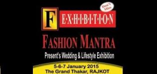 FASHION MANTRA Wedding & Lifestyle Exhibition in Rajkot on 5-6-7 January 2015
