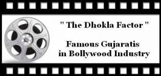 The Dhokla Factor - Famous Gujaratis in The Bollywood Industry