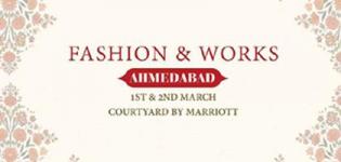 Fashion and Works Ahmedabad Edition Unique Summer Designer Collection